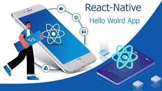 React Native Mobile Apps   How to Create Hello World App