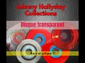 JOHNNY HALLYDAY COLLECTIONS - Disque transparent Rare et Unique ?