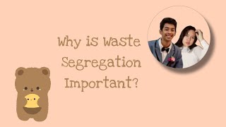 [VLOG #2] Why is Waste Segregation Important?