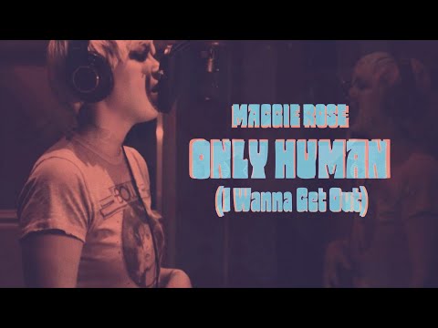 Maggie Rose - Only Human