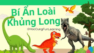 Dạy Bé học tìm hiểu về các loài Khủng Long bằng Tiếng Anh & Tiếng Hàn - Bí Ẩn Loài Khủng Long.