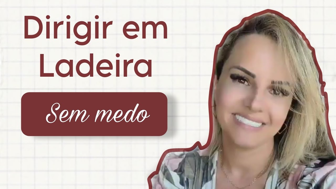 Como dirigir em ladeira sem medo e com confiança! - YouTube