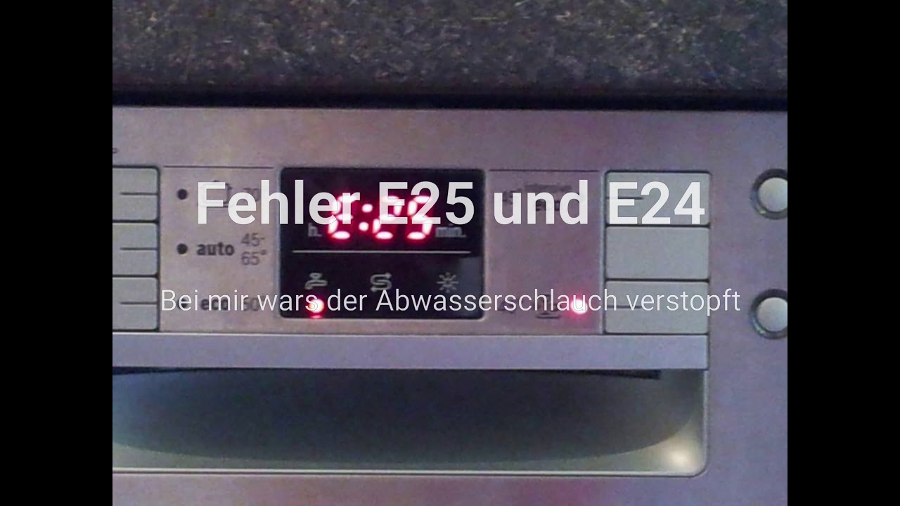 Fehlermeldung E24 Siemens Geschirrspüler Pumpt Nicht Ab Fehler E25 und E24 Geschirrspüler - YouTube