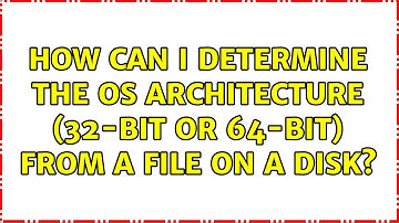 Ubuntu: How can I determine the OS architecture (32-bit or 64-bit) from a file on a disk?