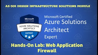 24. AZ-305 - Hands-On Lab -  Web Application Firewall