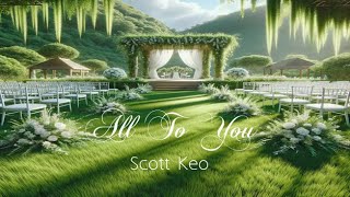 Mother Son (Groom Mom) Wedding Song Parent's Dance  "All To You" by Scott Keo