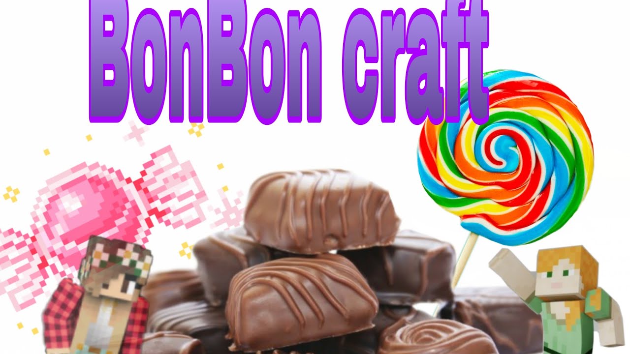 BonBon craft // Minecraft The Marmelade's - YouTube