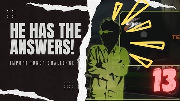 Knocking Out NightTime | Import Tuner Challenge Pt.13