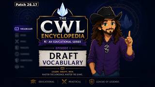 Every LoL Draft Term Explained | CWL Encyclopedia Ep. 1