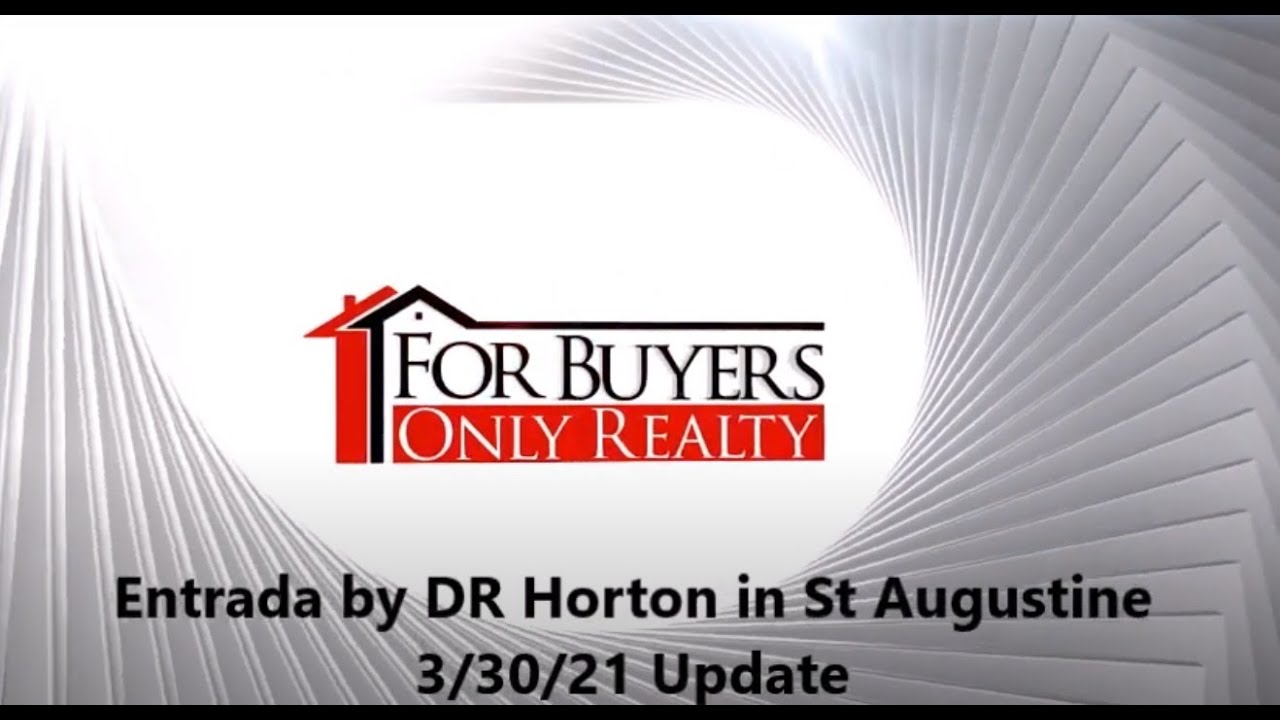 Entrada in St Augustine by DR Horton (3/30/21 Update); For Buyers Only