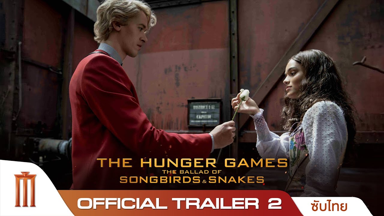 The Hunger Games: The Ballad of Songbirds and Snakes - Official Trailer 2 [ซับไทย]