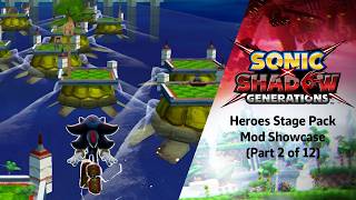 Sonic X Shadow Generations (PC) - Heroes Stage Pack Mod Showcase (2/12)