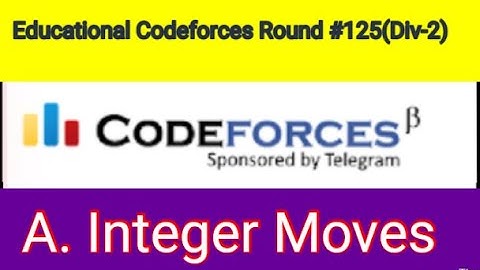 A. Integer Moves | Educational Codeforces Round 125 (Div.2)|1657A |cpp Bangla tutorail with mrinal