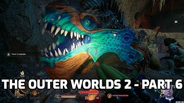 The Outer Worlds 2 Gameplay - Part 6