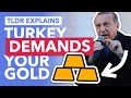 Turkey's Economic Crisis Gets Worse: Why They Want Your Gold - TLDR News