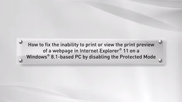 Unable to print or view the print preview of a webpage in Internet Explorer® 11 on a Windows® 8.1 PC