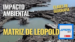 ¿Cómo realizar un Estudio de Impacto Ambiental con la Matriz de Leopold?