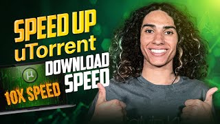 How To Speed Up uTorrent Download ✅ Boost Download Speed 300% More