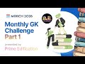 Monthly GK Challenge 🔥 |March 2026 | 15 Questions You Must Know
