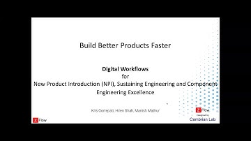 Build Better Products Faster - Digital Workflows for New Product Introduction (NPI) Excellence