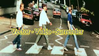 Vector - Surrender - Vidéo Full HD - Remastered By Rob Of #DebateWithMe and Holymetalrob