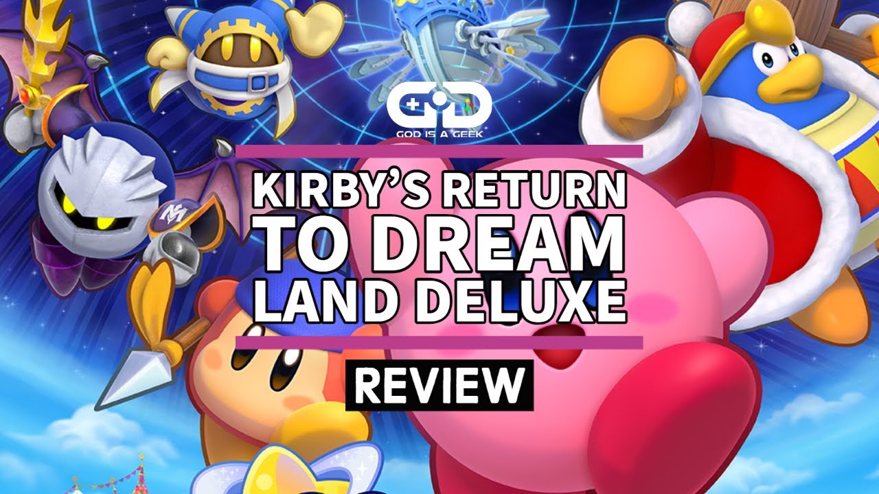 Review: Kirby's Return to Dreamland Deluxe - Dream a Little Dreamland of me