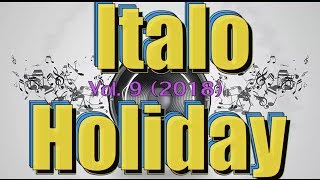 Italo Disco - Italo Holiday (Vol.9) 2018