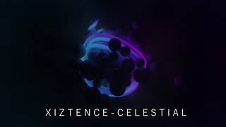 Xiztence - Celestial (Official Release)