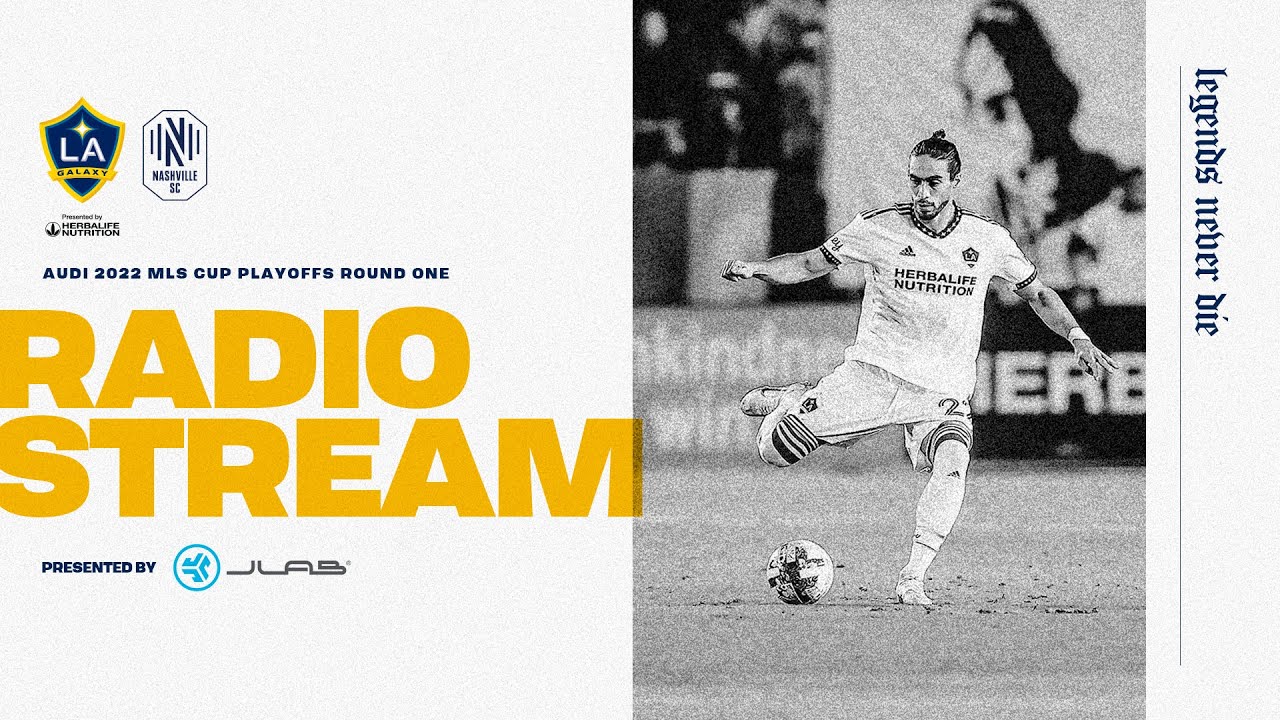 RADIO STREAM MLS Cup Playoffs Round One LA Galaxy vs