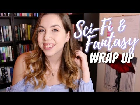 sci fi and fantasy wrap up // lots of 5 star book reviews