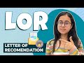 What is lor letter of recommendation   how to make a good lor