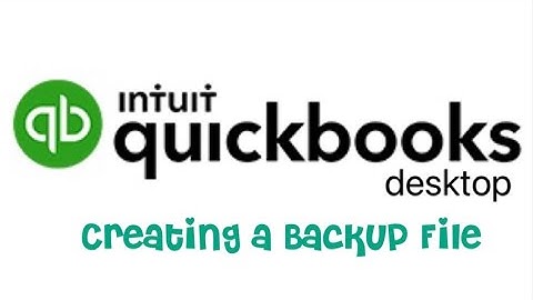 QB Desktop: Creating a Backup Copy