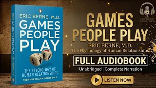 Games People Play — Eric Berne, M.D.  || Advance Books
