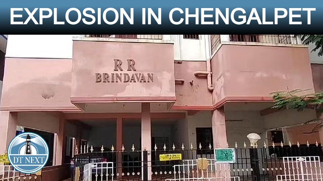 REFRIGERATOR EXPLOSION IN CHENGALPET DT NEXT YouTube