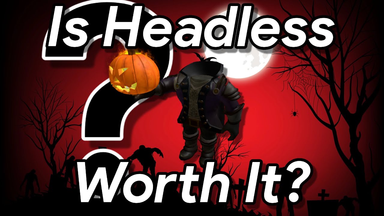 Is Headless Worth It? (ROBLOX) 