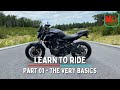 How to Ride a Motorcycle: Part 01 - The Very Basics