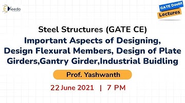 Steel Structures - Important Aspects of Designing,Design Flexural Members,Design of Plate Girders