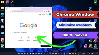 Chrome Window Minimize Problem Solved  for Windows 11 ┃ windows 8/10/11 2021 Resimi