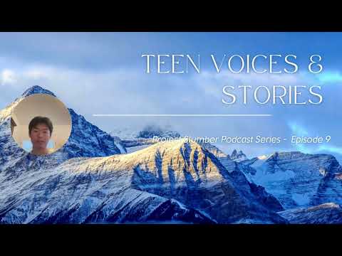 Ep9: Teen Voices and Stories