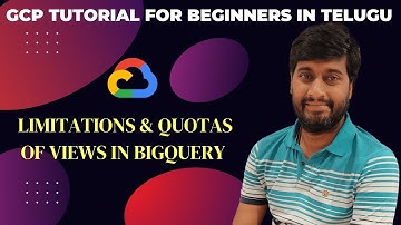 Limitations and Quotas of views in Google BigQuery | GCP Data engineer tutorial for beginners