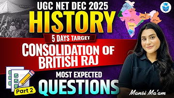 UGC NET History 2025 | Consolidation of British Raj Most Expected Questions | JRFAdda