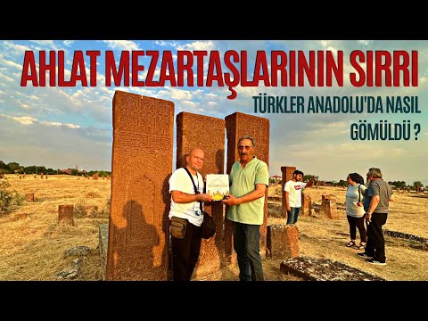 AHLAT MEZARTAŞLARININ SIRRI / TÜRKLER ANADOLUDA NASIL GÖMÜLDÜLER ? / Talha Uğurluel