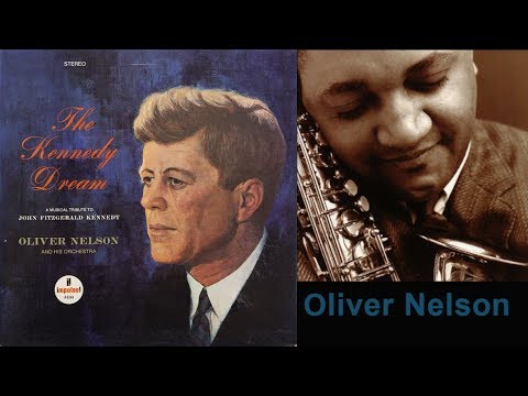 John Kennedy Memory Waltz - Oliver Nelson オリバー・ネルソン