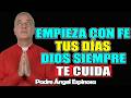EMPIEZA tu DÍA con FE: DIOS hará que TODO TE SALGA BIEN – ÁNGEL ESPINOSA 2026