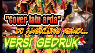 'Lagu gedruk TATU'/cover by; Arda//DJ remix enak...//
