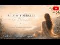 Allow Yourself to Bloom – Deep Meditation of Peace, Tenderness, and Lightness