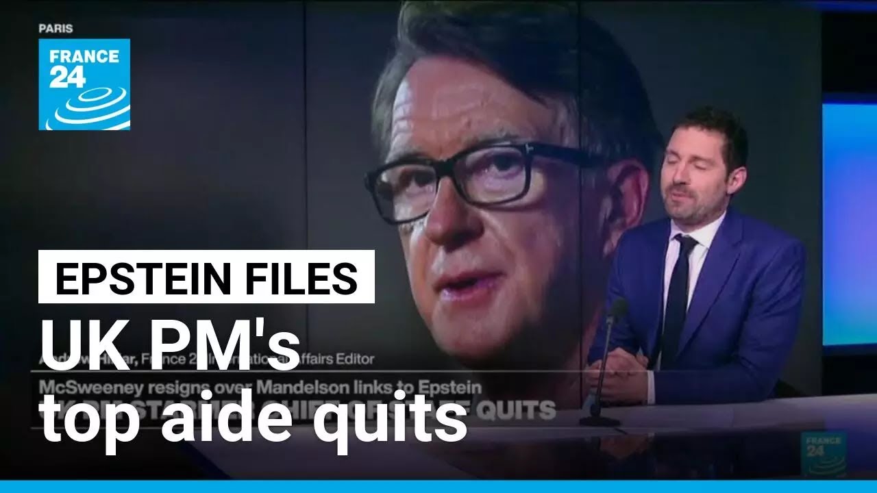 British PM Keir Starmer's top aide quits in scandal over Mandelson links to  Epstein • FRANCE 24