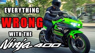 Everything That's WRONG With The Ninja 400