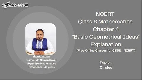 Class 6 Maths Chapter 4 Basic Geometrical Ideas (Circles)