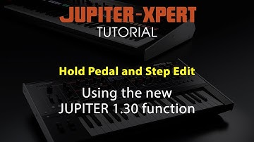 JUPITER-X/Xm Tutorial: Step Edit Using Hold Pedal